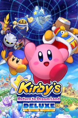 Kirby's Return to Dream Land Deluxe: Un Délice de Plateforme Rempli de Magie et d'Aventures Envoûtantes!